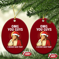Funny Santa Xmas Ceramic Ornament OMG You Guys I Never Said That - Wonder Print Shop