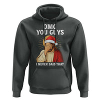 Funny Santa Christmas Hoodie OMG You Guys I Never Said That - Wonder Print Shop