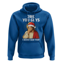 Funny Santa Christmas Hoodie OMG You Guys I Never Said That - Wonder Print Shop