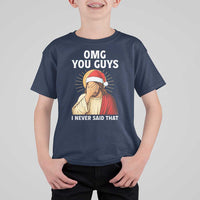 Funny Santa Christmas T Shirt For Kid OMG You Guys I Never Said That - Wonder Print Shop