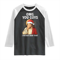 Funny Santa Christmas Raglan Shirt OMG You Guys I Never Said That - Wonder Print Shop