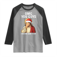 Funny Santa Christmas Raglan Shirt OMG You Guys I Never Said That - Wonder Print Shop