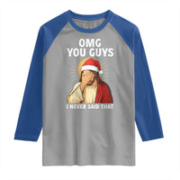 Funny Santa Christmas Raglan Shirt OMG You Guys I Never Said That - Wonder Print Shop