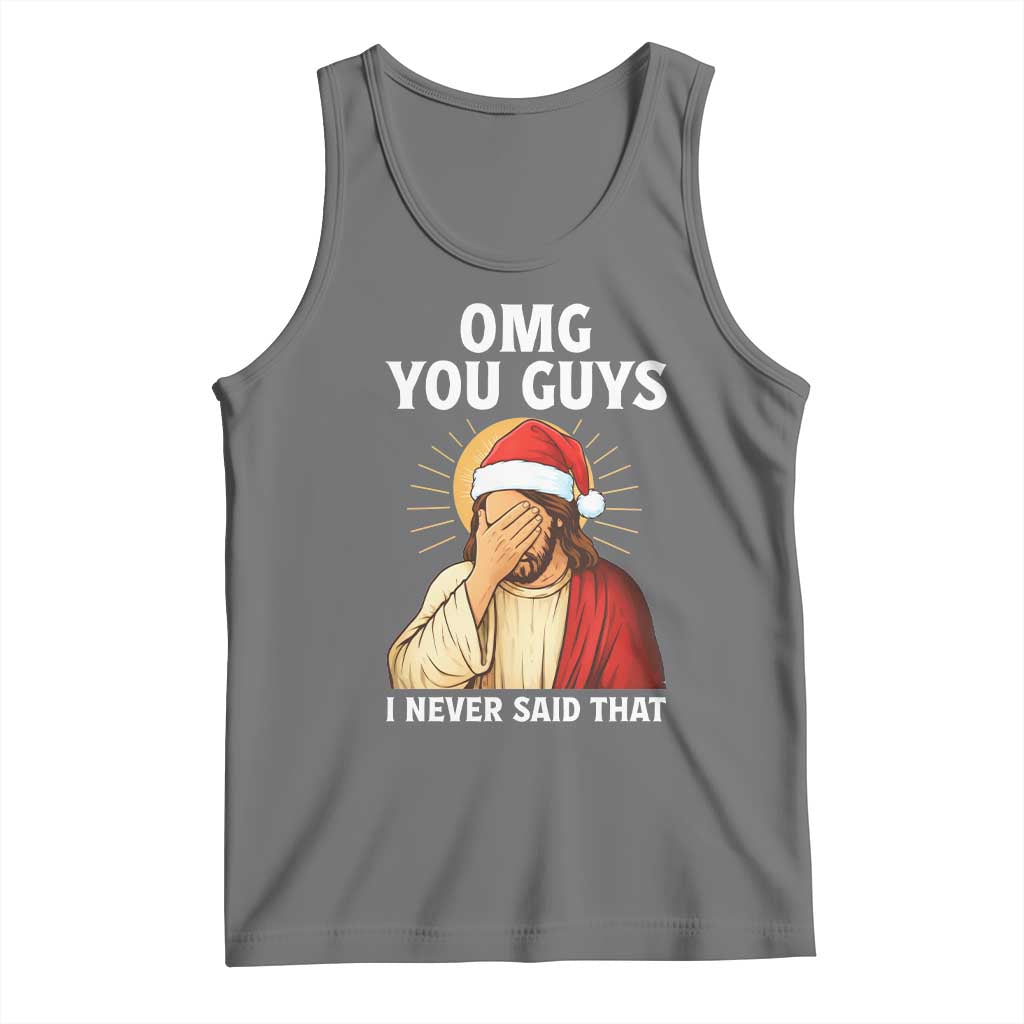 Funny Santa Christmas Tank Top OMG You Guys I Never Said That - Wonder Print Shop