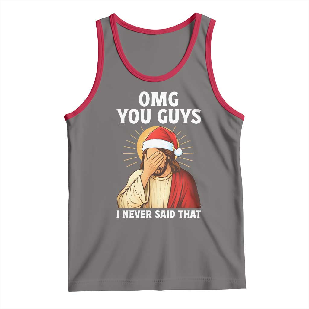 Funny Santa Christmas Tank Top OMG You Guys I Never Said That - Wonder Print Shop