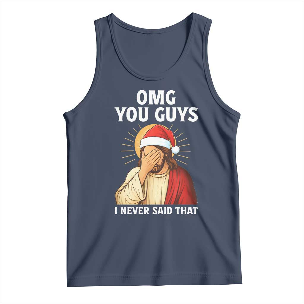 Funny Santa Christmas Tank Top OMG You Guys I Never Said That - Wonder Print Shop