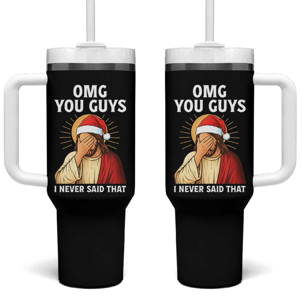 Funny Santa Christmas Tumbler With Handle OMG You Guys I Never Said That - Wonder Print Shop
