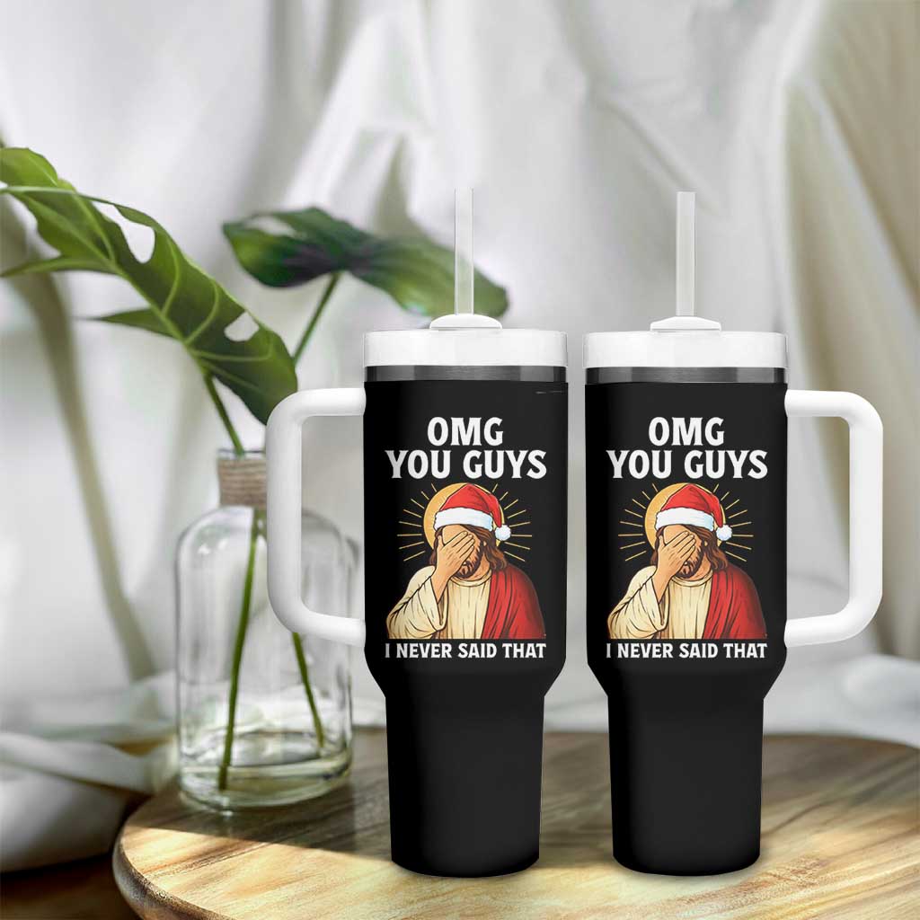 Funny Santa Christmas Tumbler With Handle OMG You Guys I Never Said That - Wonder Print Shop