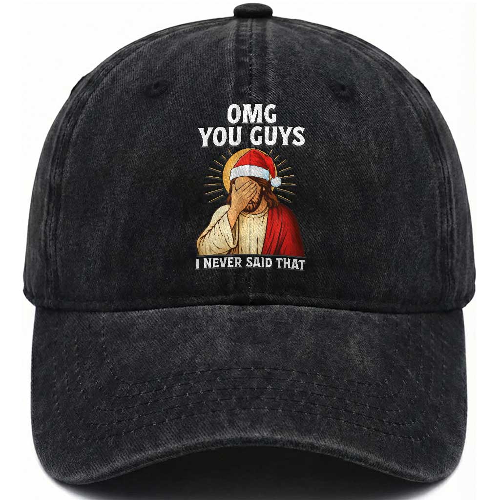 Funny Santa Christmas Washed Cotton Baseball Cap OMG You Guys I Never Said That