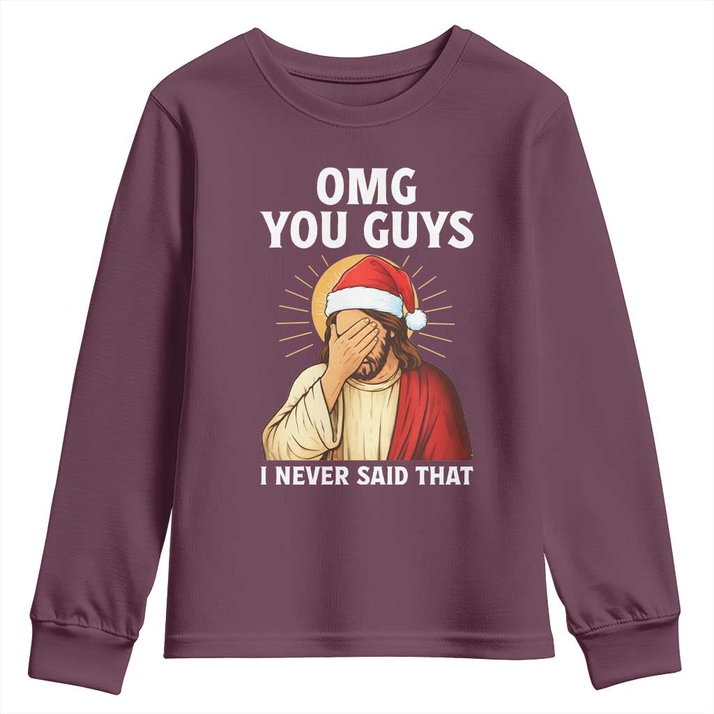 Funny Santa Christmas Youth Sweatshirt OMG You Guys I Never Said That - Wonder Print Shop