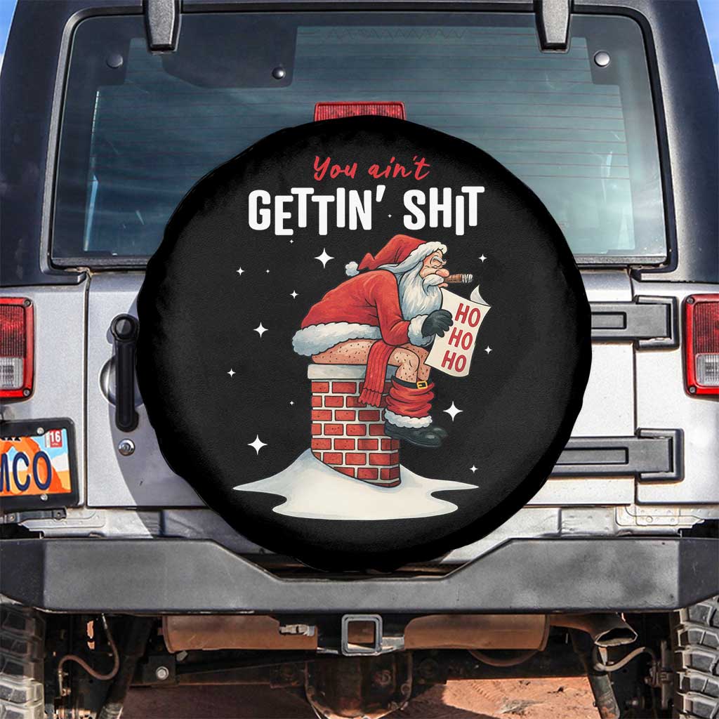 Funny Santa Christmas Spare Tire Cover You Are Not Getting Shit - Wonder Print Shop