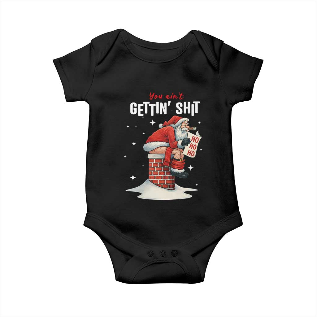 Funny Santa Christmas Baby Onesie You Are Not Getting Shit - Wonder Print Shop