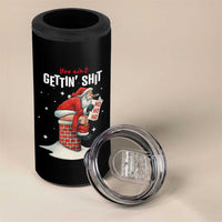 Funny Santa Christmas 4 in 1 Can Cooler Tumbler You Are Not Getting Shit - undefined