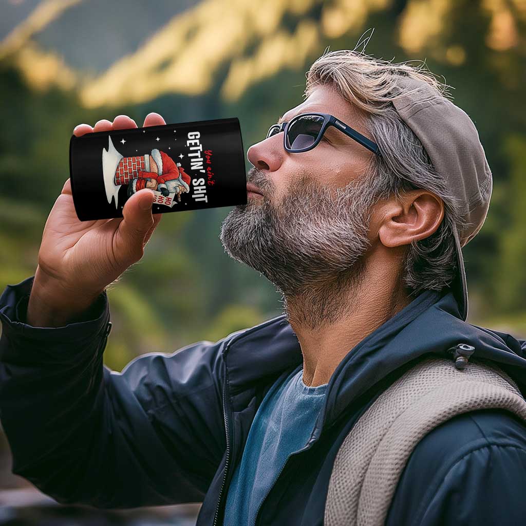 Funny Santa Christmas 4 in 1 Can Cooler Tumbler You Are Not Getting Shit - undefined