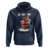 Funny Santa Christmas Hoodie You Are Not Getting Shit - Wonder Print Shop