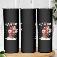 Funny Santa Christmas Skinny Tumbler You Are Not Getting Shit - Wonder Print Shop