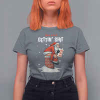 Funny Santa Christmas T Shirt For Women You Are Not Getting Shit - Wonder Print Shop