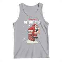 Funny Santa Christmas Tank Top You Are Not Getting Shit - Wonder Print Shop