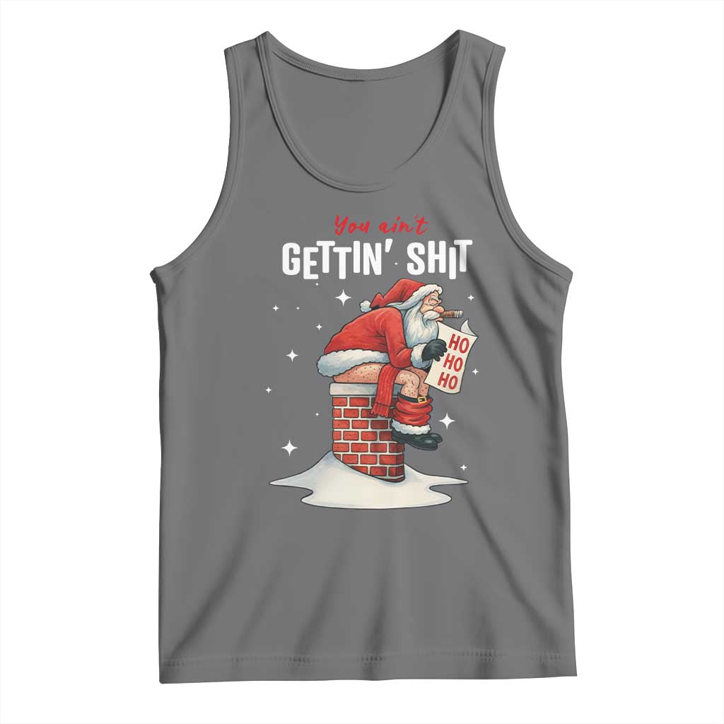 Funny Santa Christmas Tank Top You Are Not Getting Shit - Wonder Print Shop