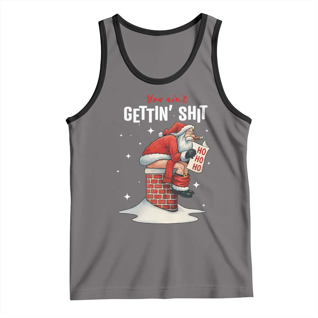 Funny Santa Christmas Tank Top You Are Not Getting Shit - Wonder Print Shop