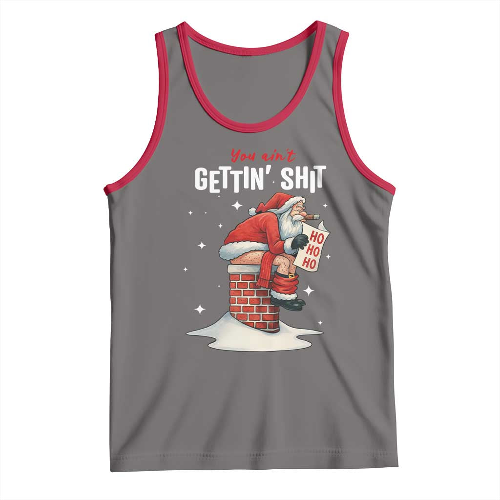 Funny Santa Christmas Tank Top You Are Not Getting Shit - Wonder Print Shop