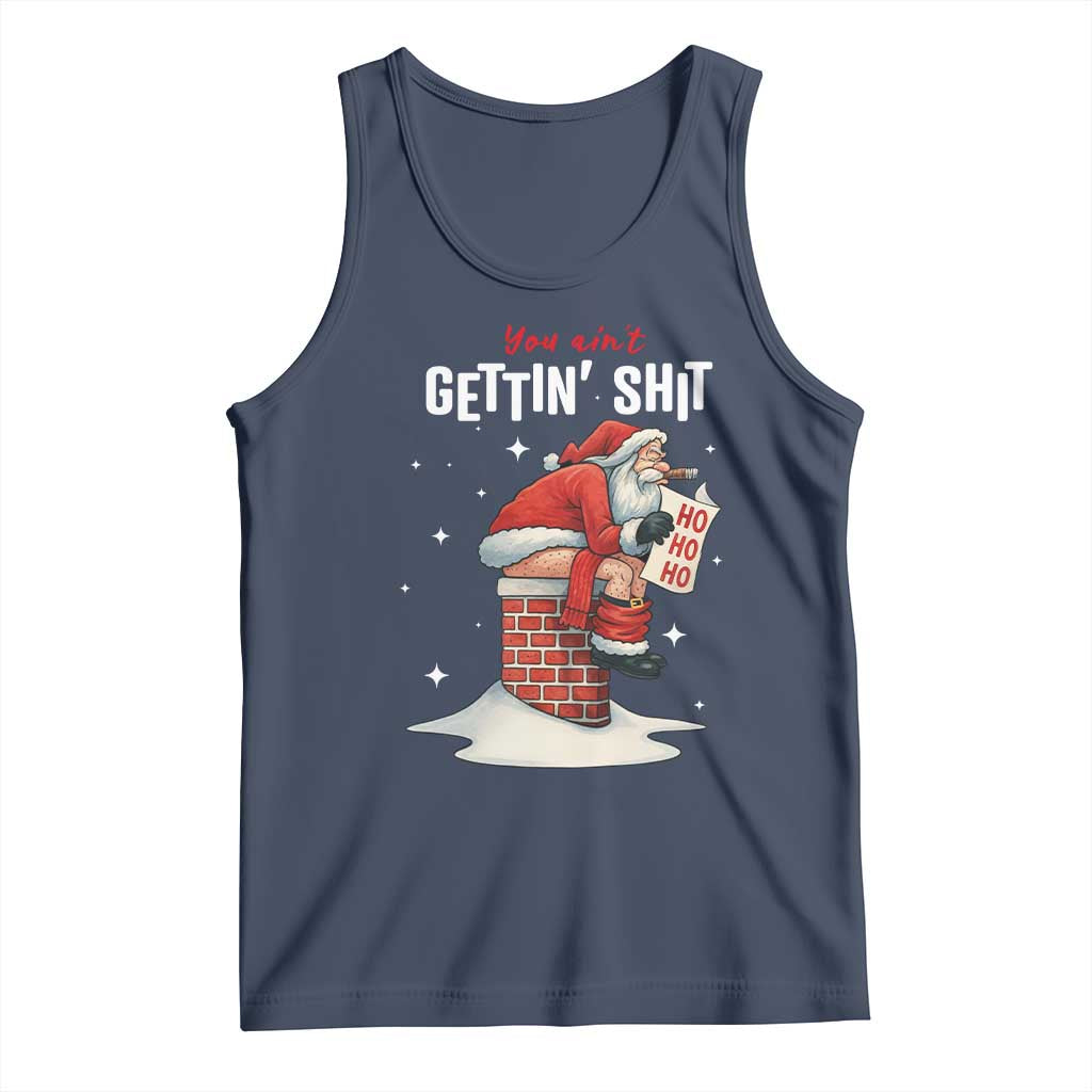 Funny Santa Christmas Tank Top You Are Not Getting Shit - Wonder Print Shop