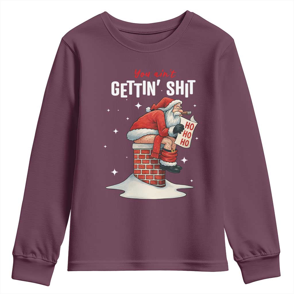 Funny Santa Christmas Youth Sweatshirt You Are Not Getting Shit - Wonder Print Shop