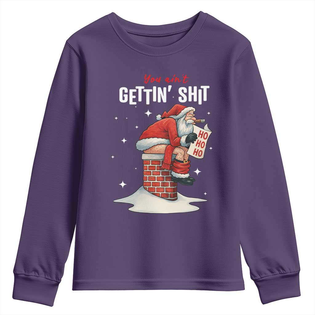 Funny Santa Christmas Youth Sweatshirt You Are Not Getting Shit - Wonder Print Shop