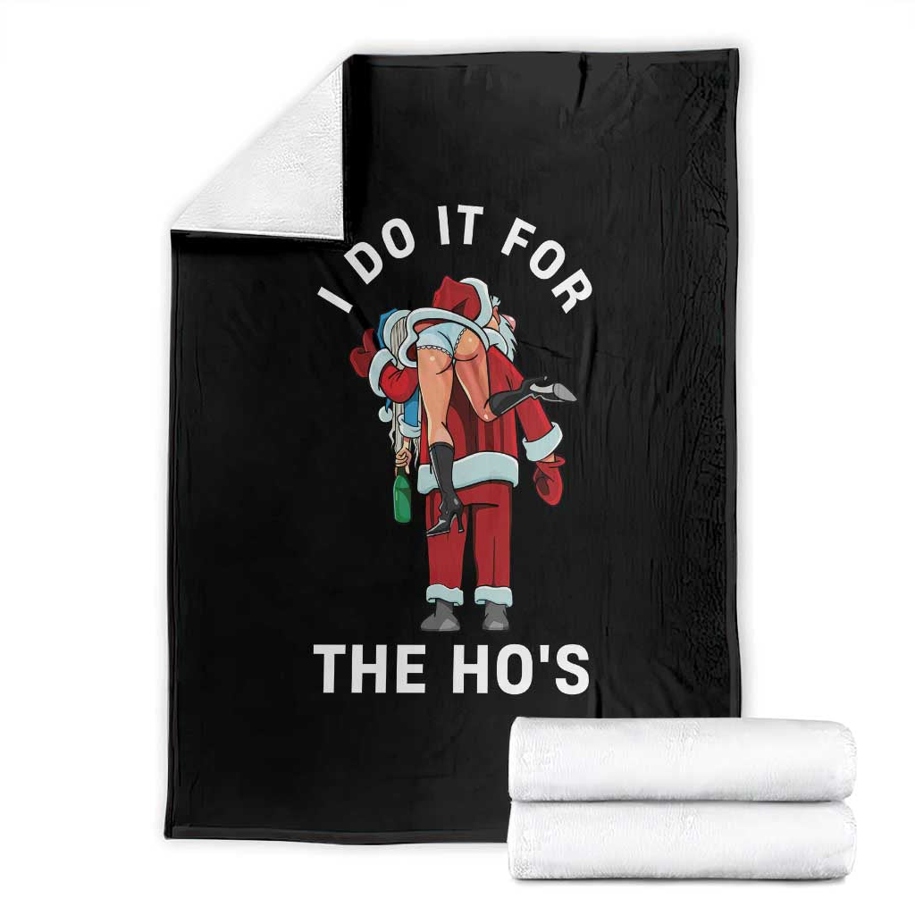 Funny Santa Christmas Throw Blanket I Do It For The Ho Ho Ho - Wonder Print Shop