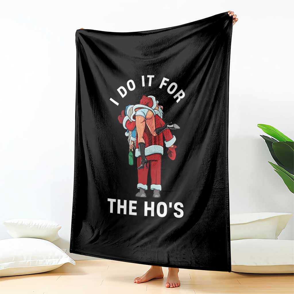Funny Santa Christmas Throw Blanket I Do It For The Ho Ho Ho - Wonder Print Shop