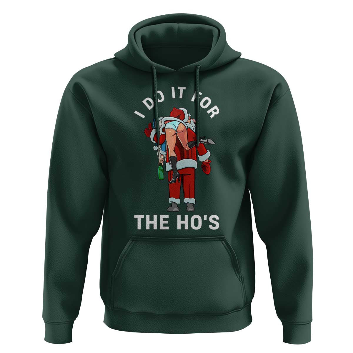 Funny Santa Christmas Hoodie I Do It For The Ho Ho Ho - Wonder Print Shop