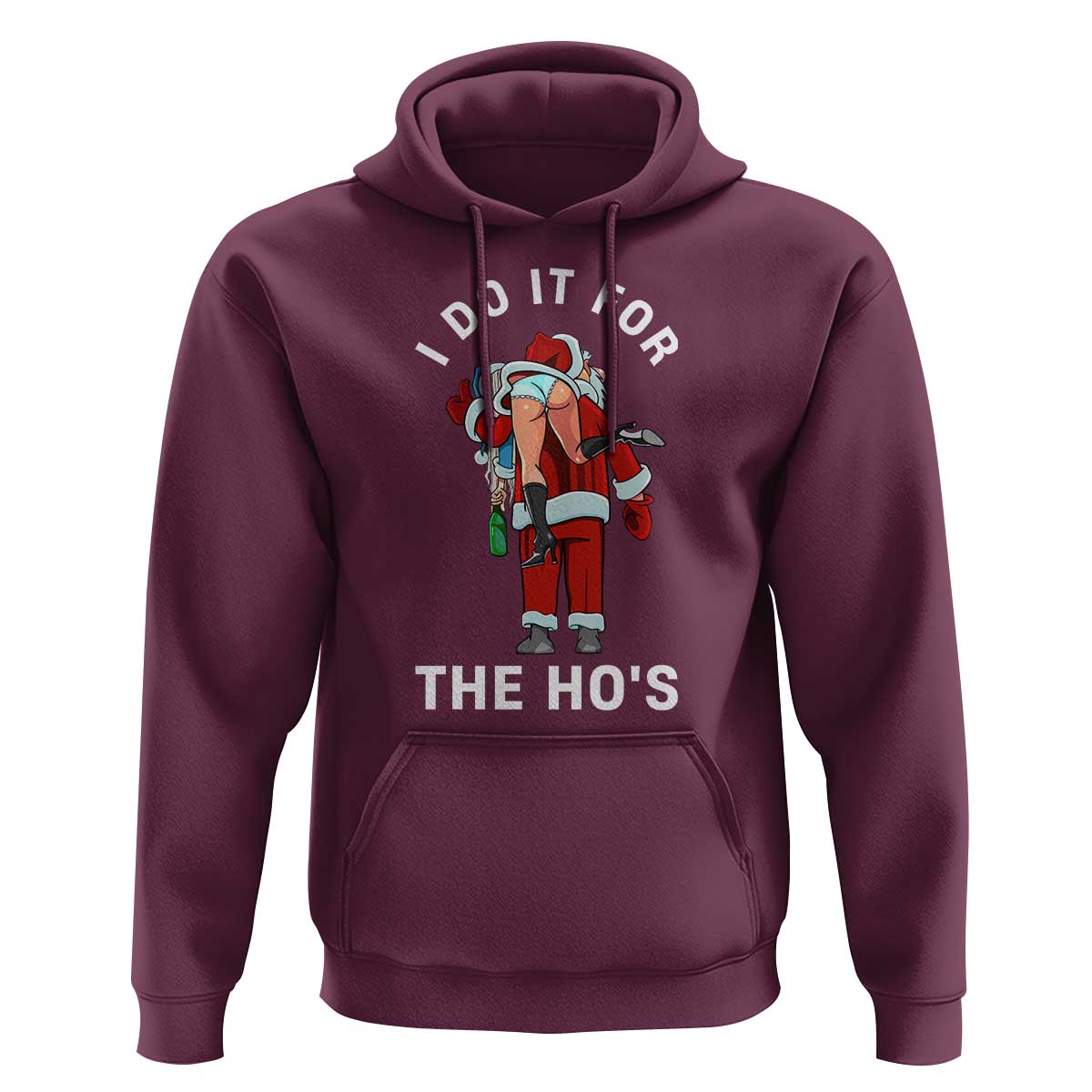 Funny Santa Christmas Hoodie I Do It For The Ho Ho Ho - Wonder Print Shop