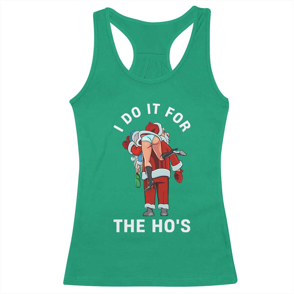 Funny Santa Christmas Racerback Tank Top I Do It For The Ho Ho Ho - Wonder Print Shop