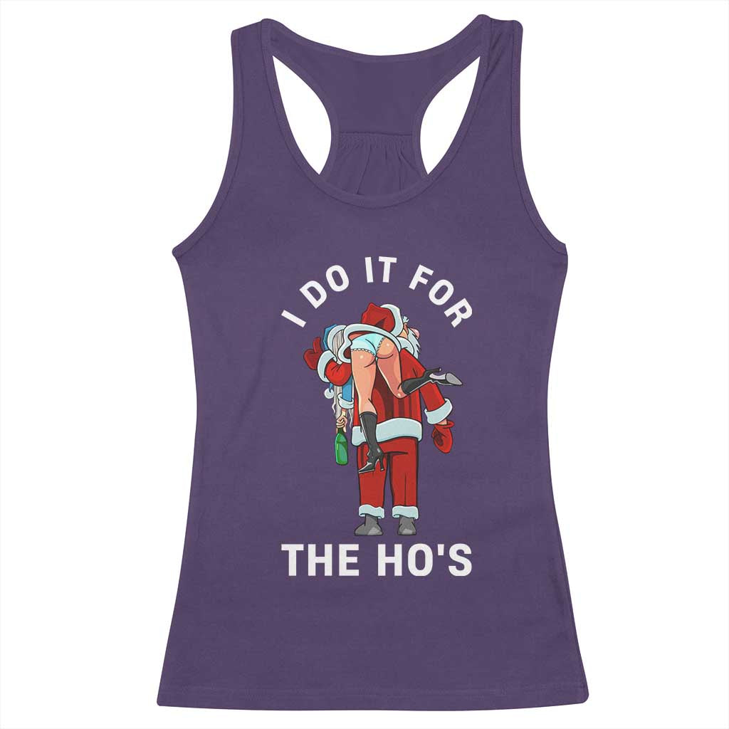 Funny Santa Christmas Racerback Tank Top I Do It For The Ho Ho Ho - Wonder Print Shop
