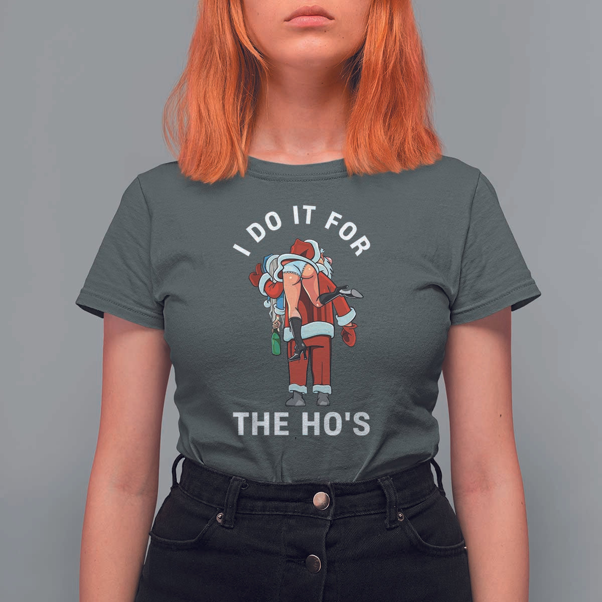 Funny Santa Christmas T Shirt For Women I Do It For The Ho Ho Ho - Wonder Print Shop