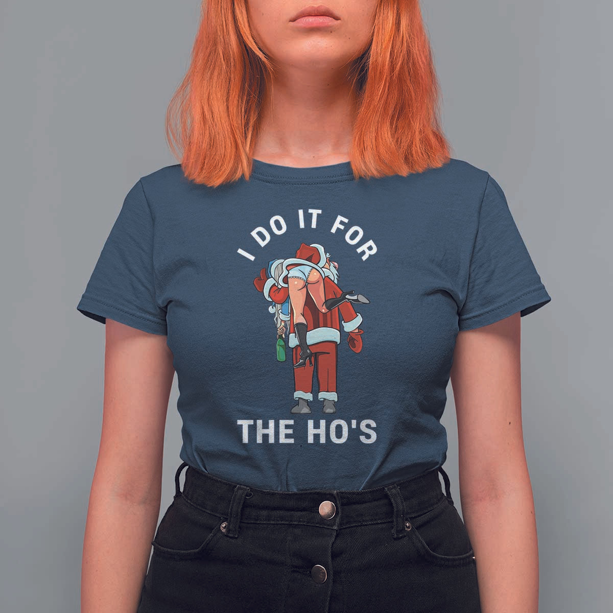 Funny Santa Christmas T Shirt For Women I Do It For The Ho Ho Ho - Wonder Print Shop