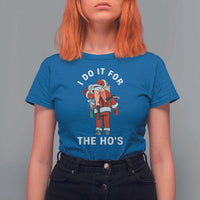 Funny Santa Christmas T Shirt For Women I Do It For The Ho Ho Ho - Wonder Print Shop