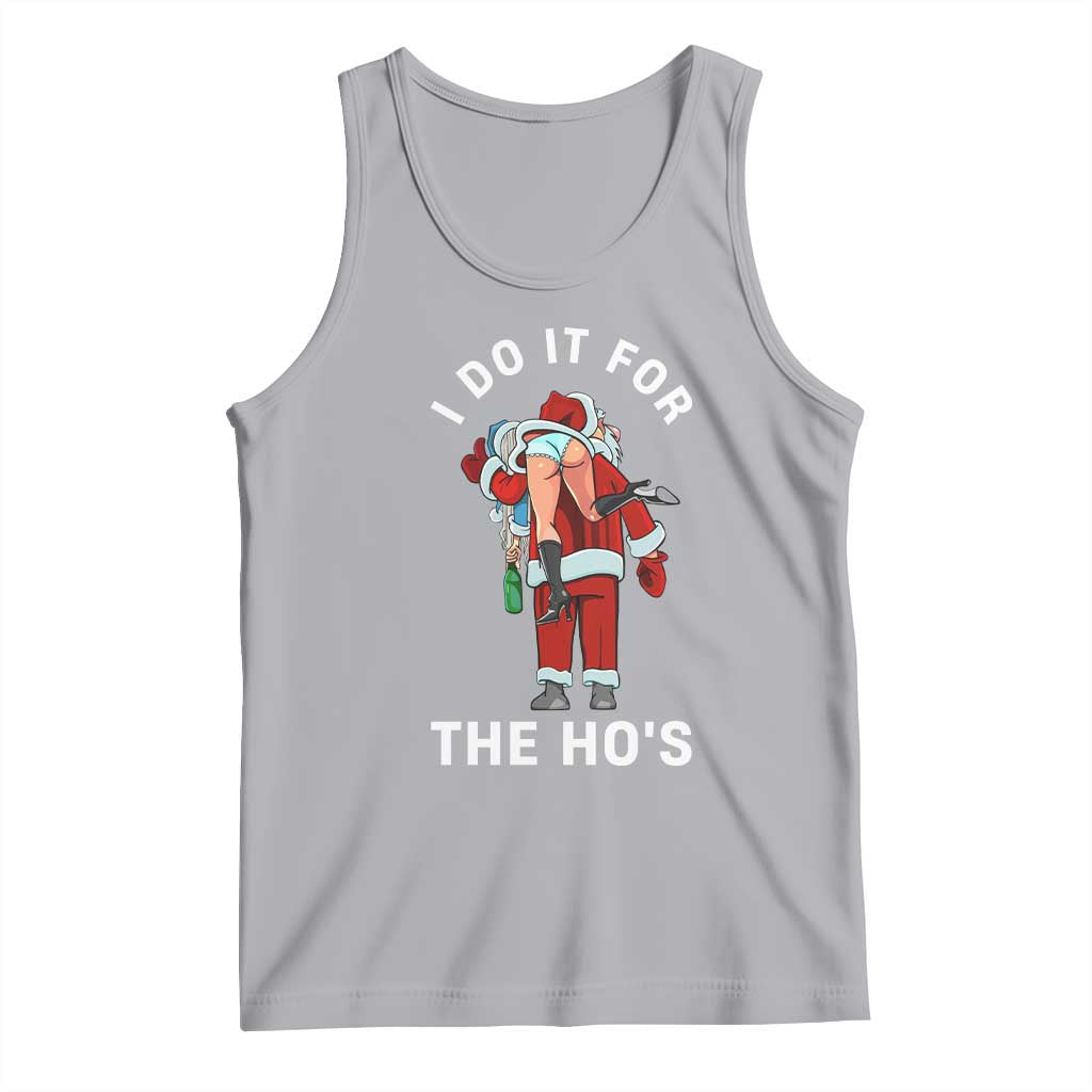 Funny Santa Christmas Tank Top I Do It For The Ho Ho Ho - Wonder Print Shop