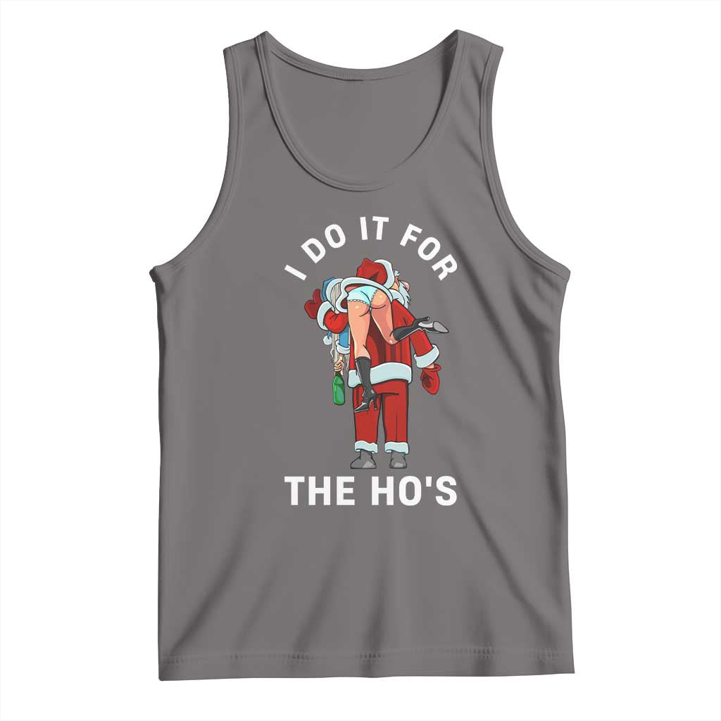 Funny Santa Christmas Tank Top I Do It For The Ho Ho Ho - Wonder Print Shop