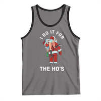 Funny Santa Christmas Tank Top I Do It For The Ho Ho Ho - Wonder Print Shop