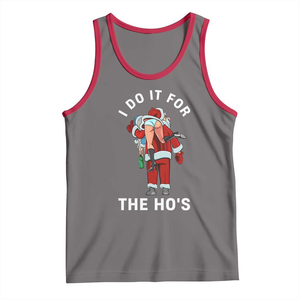 Funny Santa Christmas Tank Top I Do It For The Ho Ho Ho - Wonder Print Shop