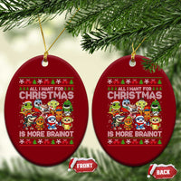 Italian Brainrot Christmas Meme Ceramic Ornament All I Want For Xmas Is More Brainot - Wonder Print Shop