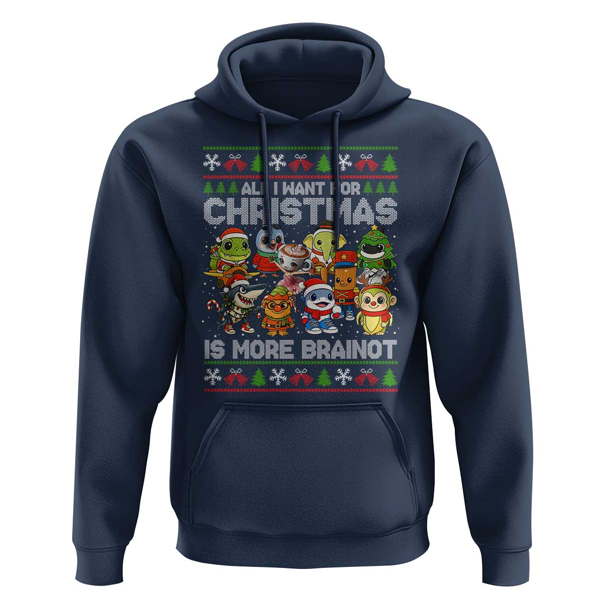 Italian Brainrot Christmas Meme Hoodie All I Want For Xmas Is More Brainot - Wonder Print Shop