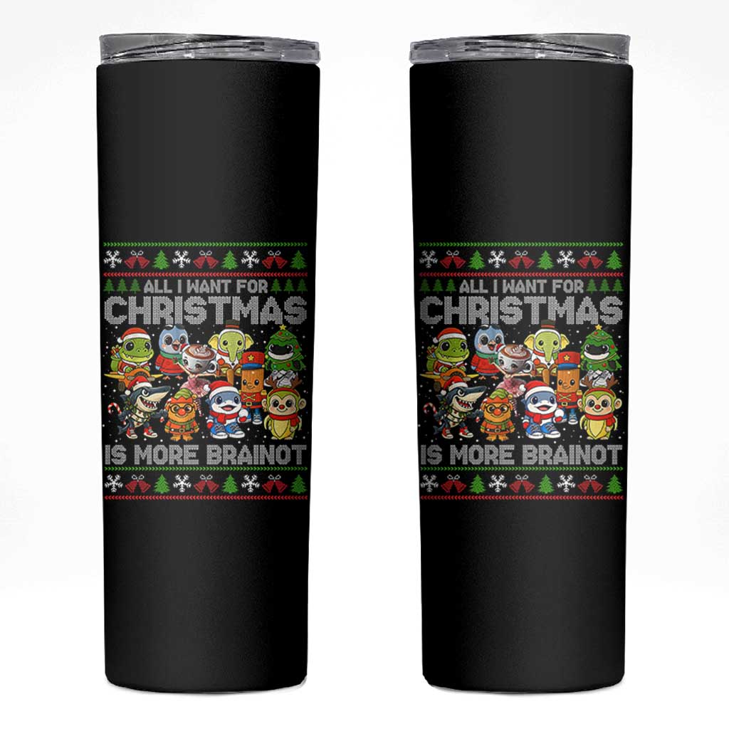 Italian Brainrot Christmas Meme Skinny Tumbler All I Want For Xmas Is More Brainot - undefined