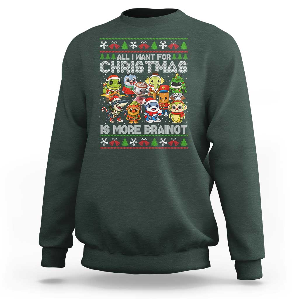 Italian Brainrot Christmas Meme Sweatshirt All I Want For Xmas Is More Brainot - Wonder Print Shop