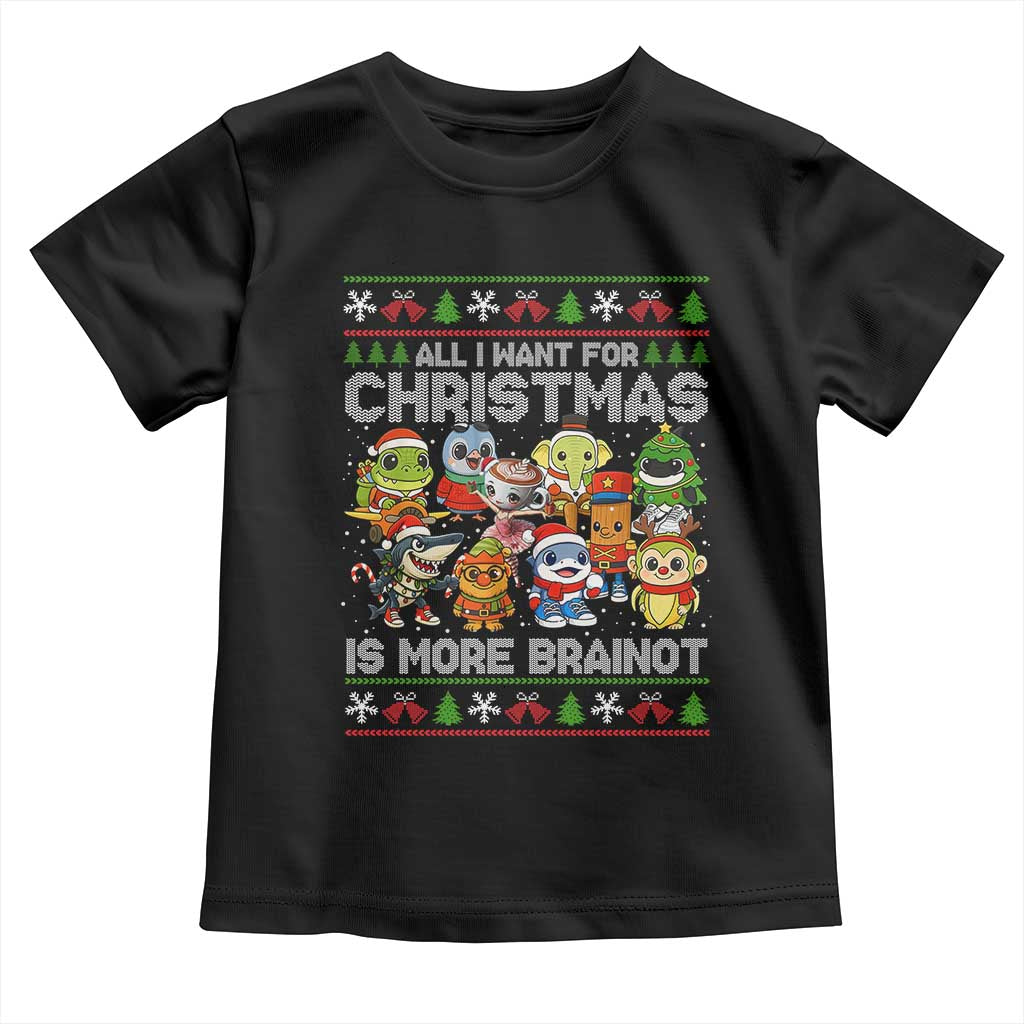 Italian Brainrot Christmas Meme Toddler T Shirt All I Want For Xmas Is More Brainot - Wonder Print Shop