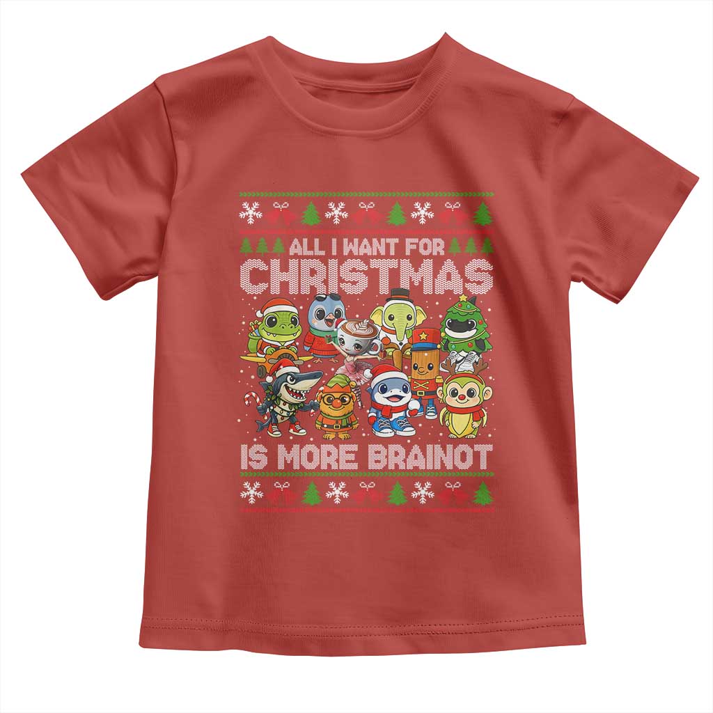 Italian Brainrot Christmas Meme Toddler T Shirt All I Want For Xmas Is More Brainot - Wonder Print Shop
