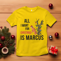Marcus The Worm Robert Meme T Shirt All I Want For Christmas Is Marcus - Wonder Print Shop