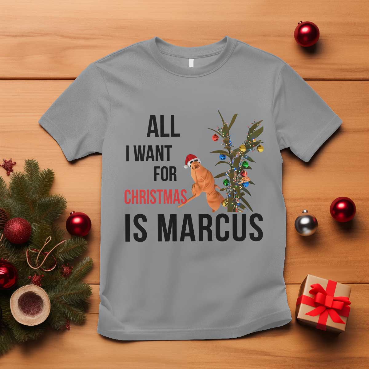 Marcus The Worm Robert Meme T Shirt All I Want For Christmas Is Marcus - Wonder Print Shop