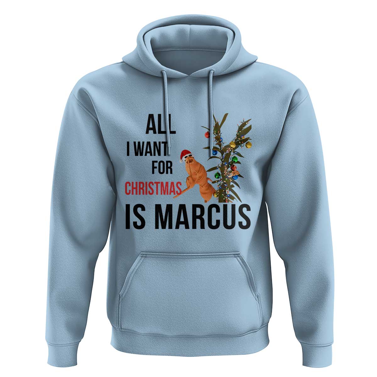 Marcus The Worm Robert Meme Hoodie All I Want For Christmas Is Marcus - Wonder Print Shop